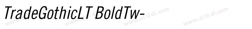 TradeGothicLT BoldTw字体转换